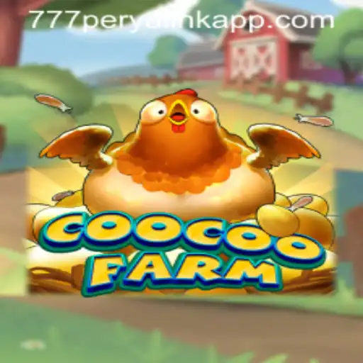 Discovering CooCooFarm: A Magical Adventure in the World of 777 Perya Link