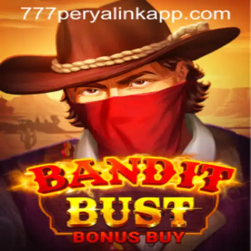 Exploring BanditBustBonusBuy with 777 Perya Link App