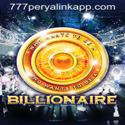 Discover the World of 'Billionaire' Game with 777 Perya Link App