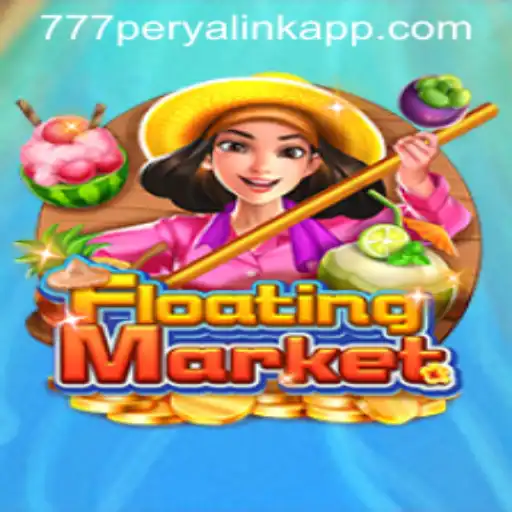 Exploring the Intricacies of FloatingMarket and the 777 Perya Link App