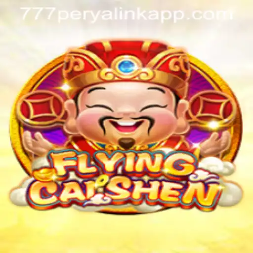 Discover the Thrilling World of FlyingCaiShen and the 777 Perya Link App